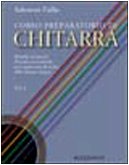 Corso Di Chitarra. Musiche Ed Esercizi Di Tecnica Strumentale Per I Primi Anni Di Studio Della Chitarra Classica (Vol. 2)