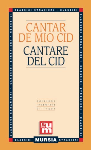 Cantar De Mio Cid - Cantare Del Cid: Edizione Integrale Bilingue