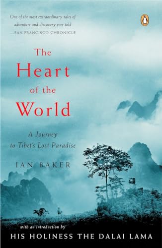 The Heart Of The World: A Journey To Tibet'S Lost Paradise [Lingua Inglese]