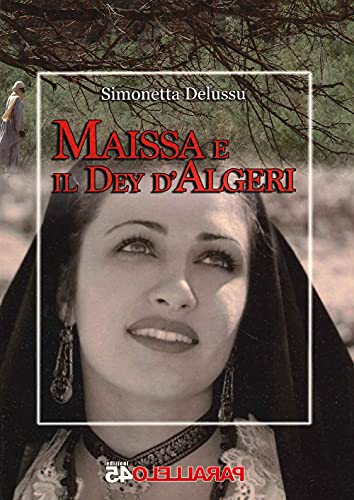 Maissa E Il Dey D'Algeri