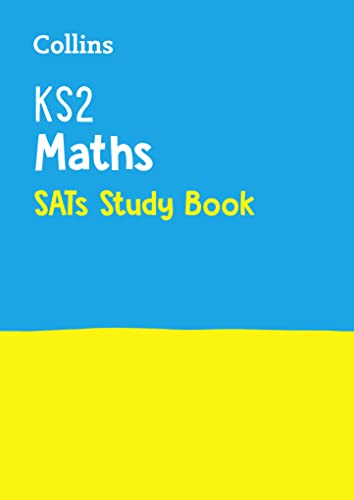 Ks2 Maths Sats Study Book: For The 2024 Tests: For The 2025 Tests