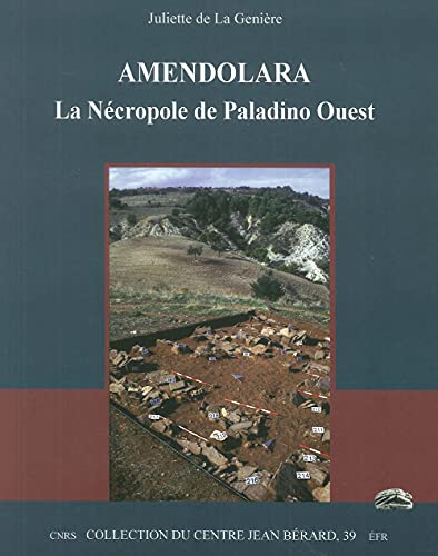 Amendolara. La Nécropole Paladino Ouest: La Nécropole De Paladino Ouest