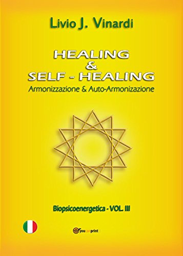 Healing & Self-Healing. Armonizzazione & Auto-Armonizzazione