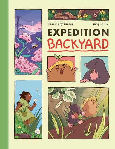 Expedition Backyard: Exploring Nature From Country To City (A Graphic Novel): 1