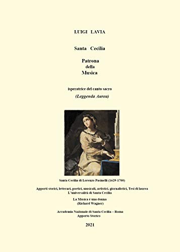Santa Cecilia. Patrona Della Musica