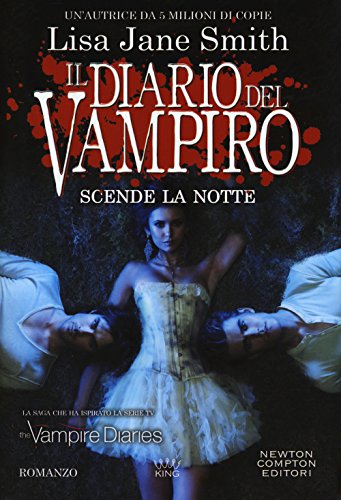 Scende La Notte. Il Diario Del Vampiro