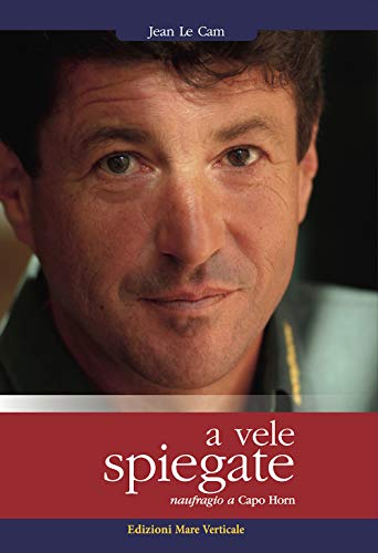 A Vele Spiegate. Naufragio A Capo Horn