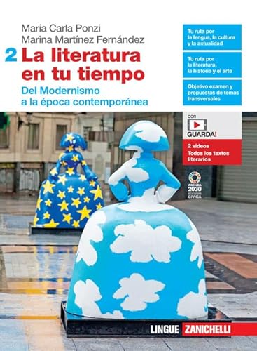 La Literatura En Tu Tiempo. Per Le Scuole Superiori. Con E-Book. Con Espansione Online. Del Modernismo A La Época Contemporánea (Vol. 2)