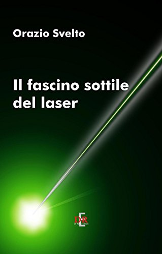 Il Fascino Sottile Del Laser