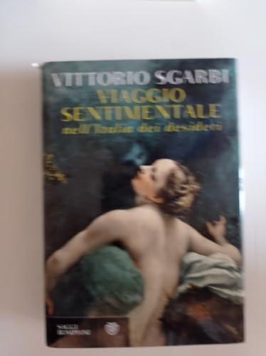 Viaggio Sentimentale Nell'Italia Dei Desideri