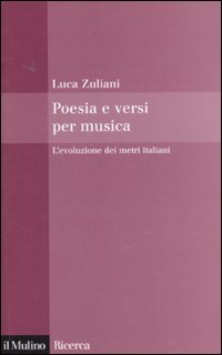 Poesia E Versi Per Musica. L'Evoluzione Dei Metri Italiani