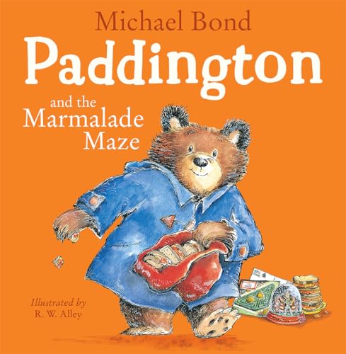 Paddington And The Marmalade Maze: A Funny Illustrated Book For Kids By Bestselling Author Michael Bond – New Issue For 2024 Perfect For Paddington Be