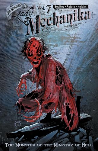 Lady Mechanika 7: The Monster Of The Ministry Of Hell