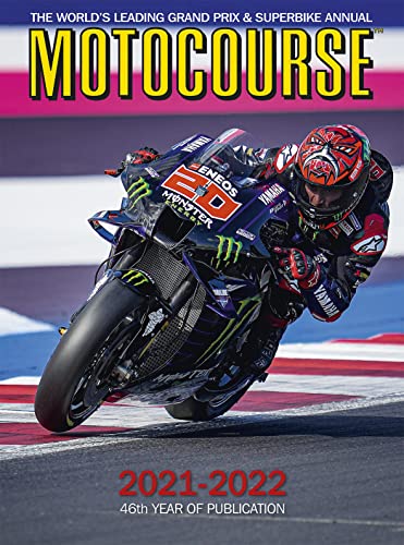 Motocourse 2021-2022: The World'S Leading Grand Prix And Superbike Annual - 46Th Year Of Publication