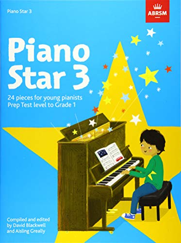 Piano Star, Book 3: 24 Pieces For Young Pianists Prep Test Level To Grade 1