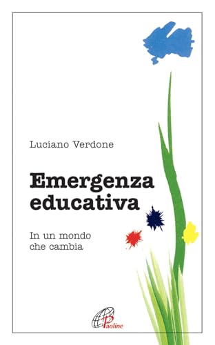Emergenza Educativa. In Un Mondo Che Cambia
