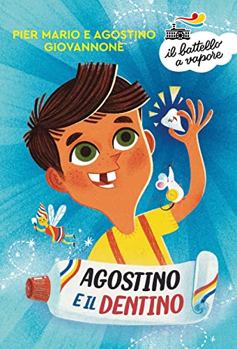 Agostino E Il Dentino. Ediz. A Colori