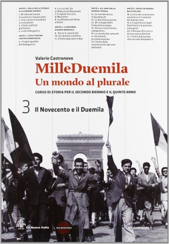 Milleduemila. Un Mondo Al Plurale. Per Le Scuole Superiori. Con Espansione Online. Il Novecento E Il Duemila. Con Guida Esame (Vol. 3)