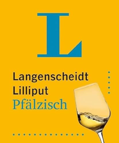Langenscheidt Lilliput Pfälzisch: Pfälzisch-Hochdeutsch / Hochdeutsch-Pfälzisch Im Miniformat