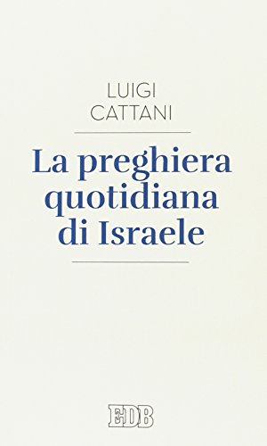 La Preghiera Quotidiana Di Israele