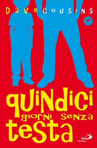 Quindici Giorni Senza Testa