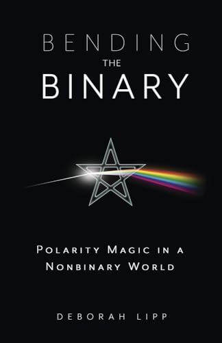 Bending The Binary: Polarity Magic In A Nonbinary World