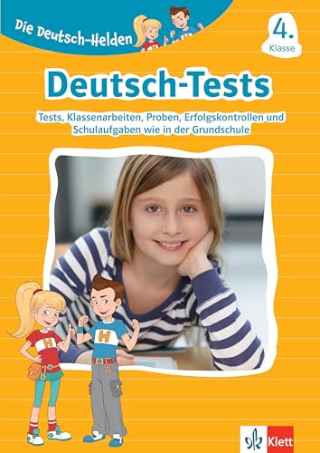 Die Deutsch-Helden: Deutsch-Tests 4. Klasse: Deutsch-Tests, Klassenarbeiten, Lernzielkontrollen, Proben Bzw. Probearbeiten, Erfolgskontrollen Und ...