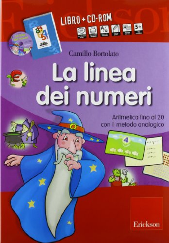 La Linea Dei Numeri. Aritmetica Fino Al 20 Con Il Metodo Analogico. Con Cd-Rom