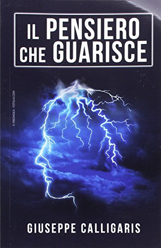 Il Pensiero Che Guarisce