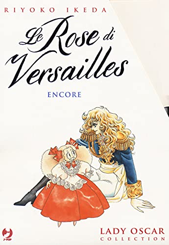 Lady Oscar Collection. Le Rose Di Versailles. Box. Encore (Vol. 6-8)