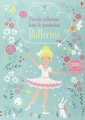 Ballerine. Con Adesivi. Ediz. Illustrata