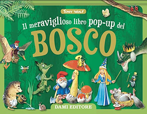 Il Meraviglioso Libro Pop-Up Del Bosco. Maxi Pop-Up. Ediz. A Colori