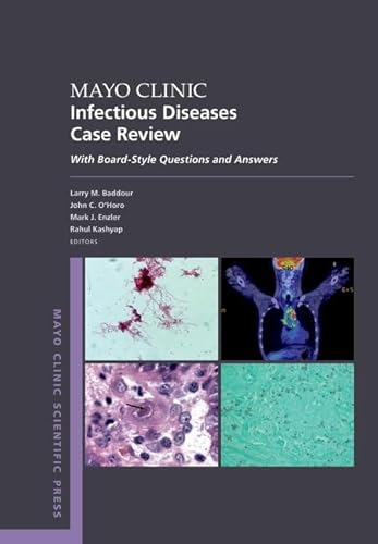 Mayo Clinic Infectious Diseases Case Review: With Board-Style Questions And Answers