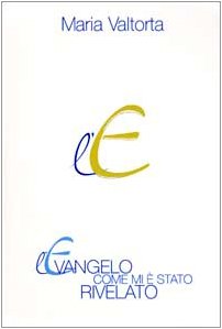 L'Evangelo Come Mi È Stato Rivelato. Capitoli 364-432 (Vol. 6)