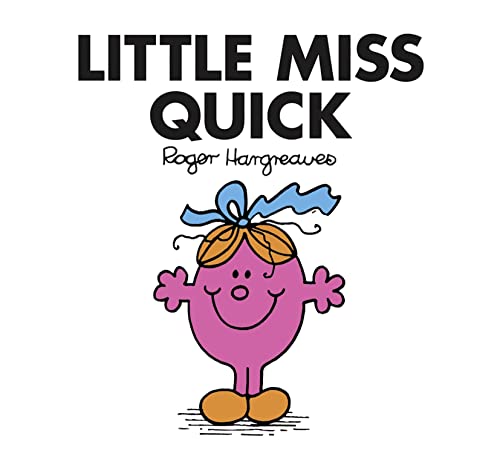 Little Miss Quick: The Brilliantly Funny Classic Children’S Illustrated Series