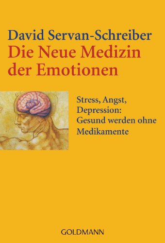 Die Neue Medizin Der Emotionen: Stress, Angst, Depression:Gesund Werden Ohne Medikamente: 15353
