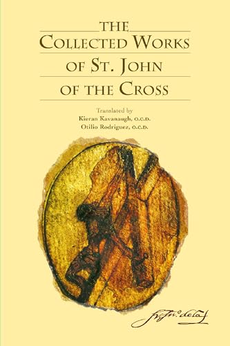 The Collected Works Of Saint John Of The Cross