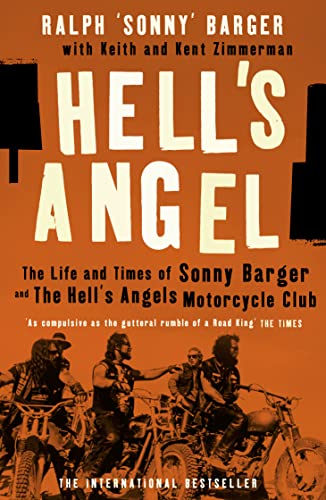 Hell'S Angel: The Life And Times Of Sonny Barger And The Hell'S Angels Motorcycle Club [Lingua Inglese]