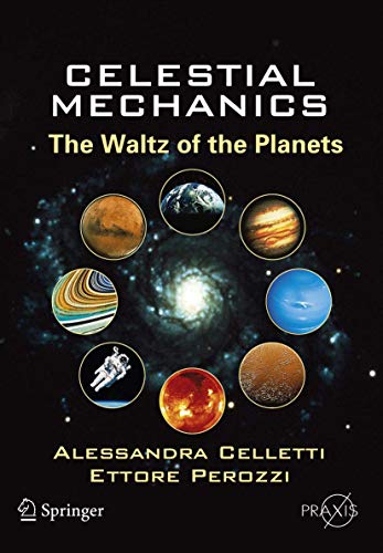Celestial Mechanics: The Waltz Of The Planets