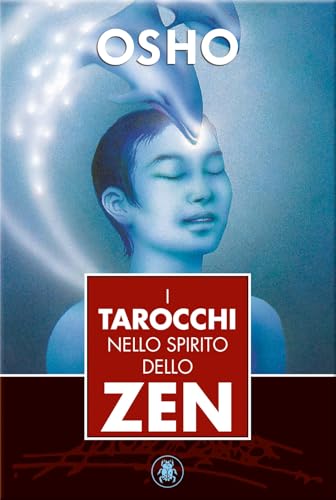 I Tarocchi Nello Spirito Dello Zen