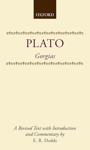 Plato Gorgias (Clarendon Paperbacks): A Revised Text, With Introduction And Commentary