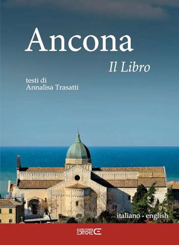 Ancona. Il Libro. Ediz. Italiana E Inglese