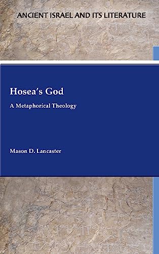 Hosea'S God: A Metaphorical Theology