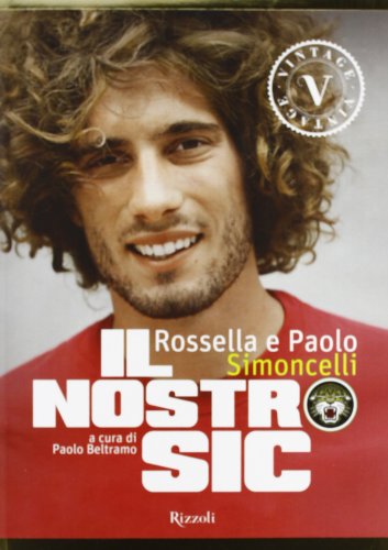 Il Nostro Sic. Ediz. Illustrata