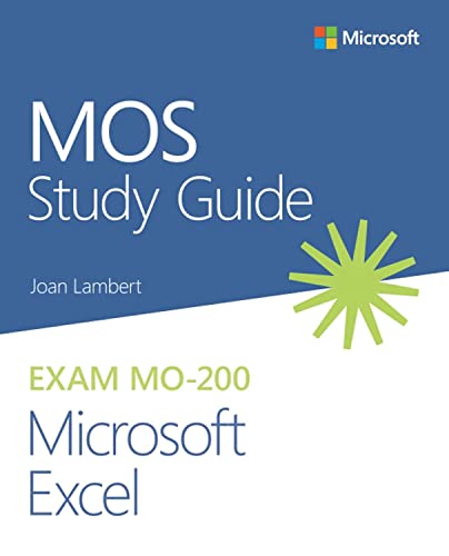 Mos Study Guide For Microsoft Excel Exam Mo-200