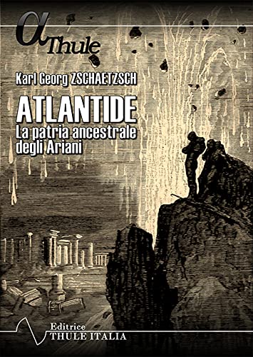 Atlantide. La Patria Ancestrale Degli Ariani