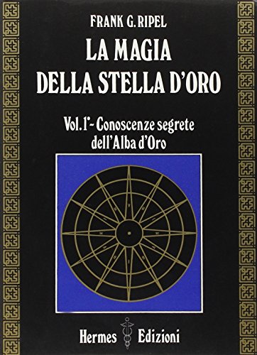 La Magia Della Stella D'Oro (Vol. 1)
