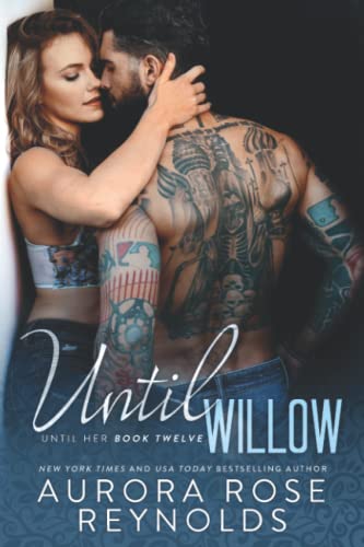 Until Willow: 12