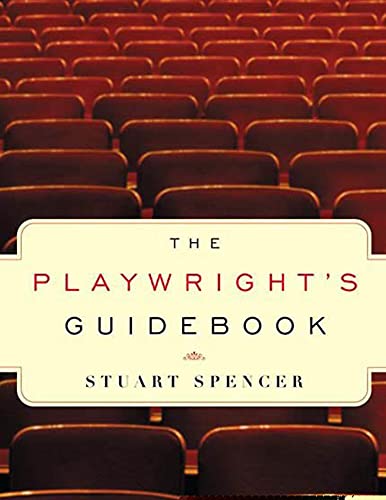The Playwright'S Guidebook: An Insightful Primer On The Art Of Dramatic Writing [Lingua Inglese]
