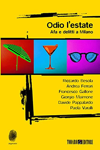 Odio L'Estate. Afa E Delitti A Milano